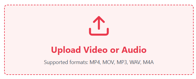 Upload your video or audio file